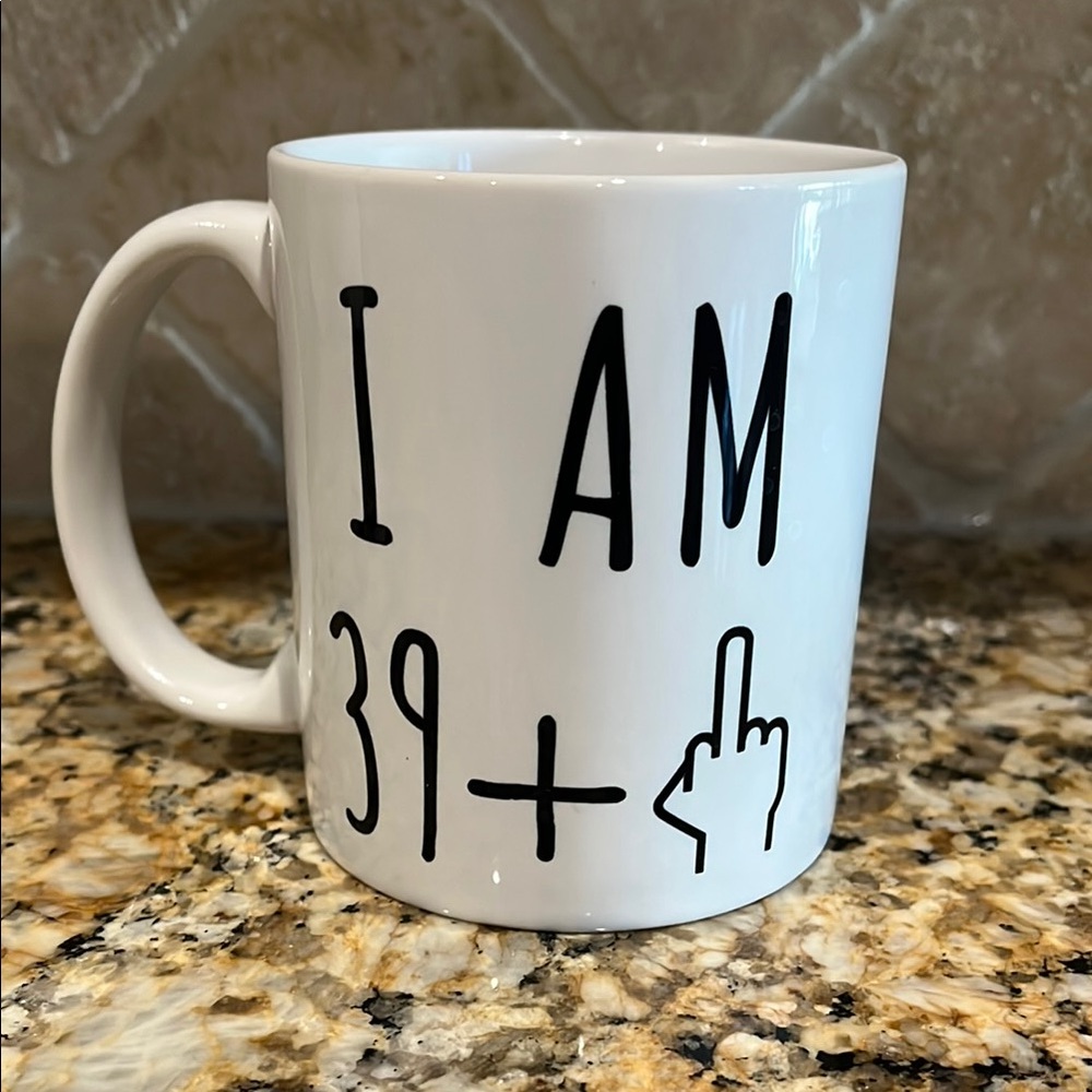 39 + 1 (40) year old coffee mug